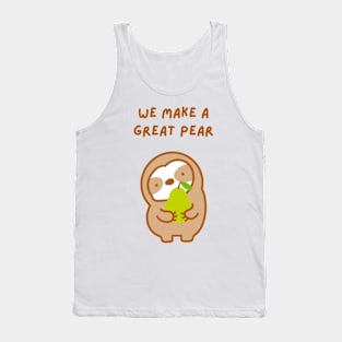 We Make A Great Pair Pear Sloth Tank Top